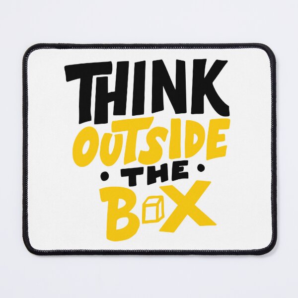 Item preview, Think Outside of The Box Quote Saying Design designed and sold by ivaostrogonac.