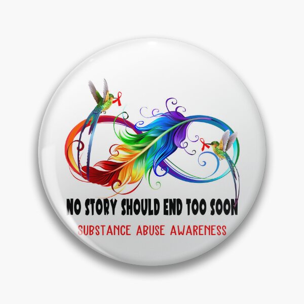 Item preview, Substance Abuse Awareness - NO STORY SHOULD END TOO SOON designed and sold by Jennpak.