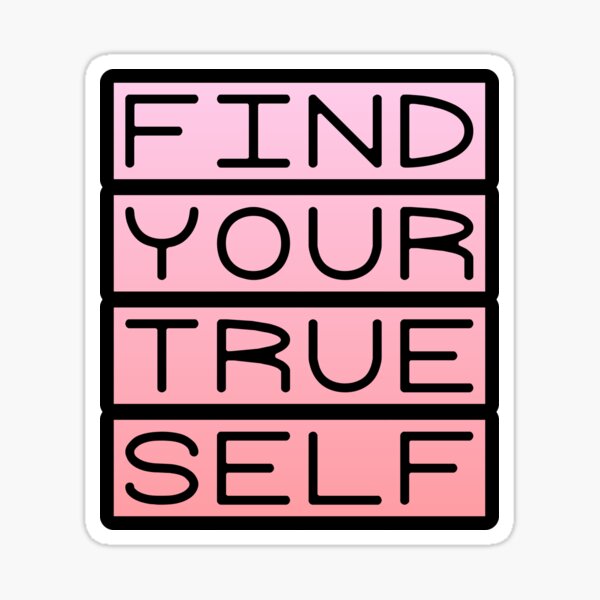 find-your-true-self-2-sticker-for-sale-by-starspear-redbubble