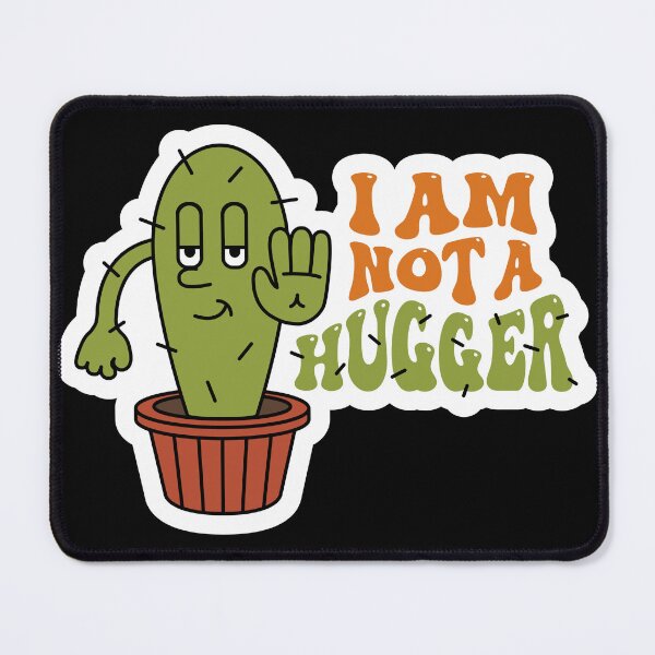 Item preview, I am Not a Hugger Sarcastic Cactus Design designed and sold by RepublicOfFire.