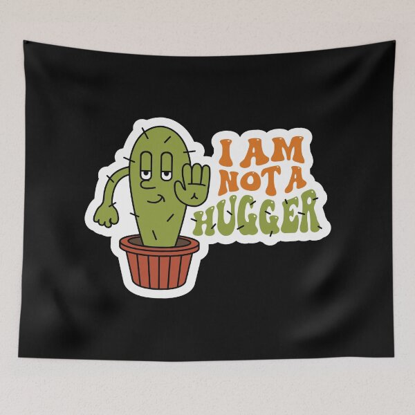 Item preview, I am Not a Hugger Sarcastic Cactus Design designed and sold by RepublicOfFire.