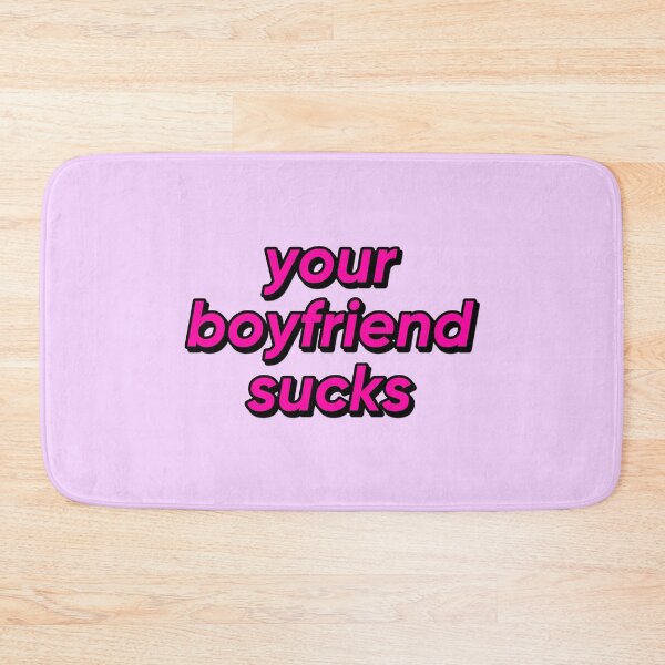 Item preview, your boyfriend sucks designed and sold by strawberryseeds.