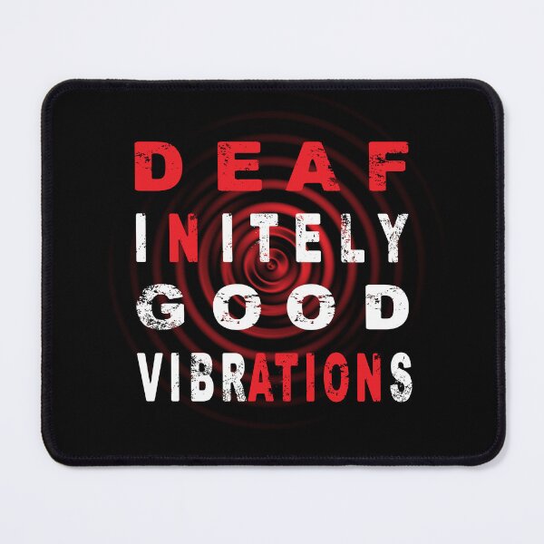 Item preview, Good Vibrations Deafness Awareness Quotes designed and sold by TMBTM.
