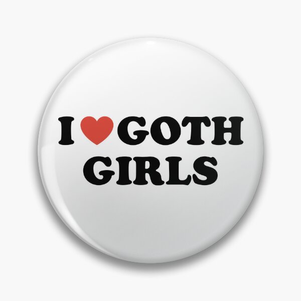 Item preview, I Love Goth Girls designed and sold by walepave.
