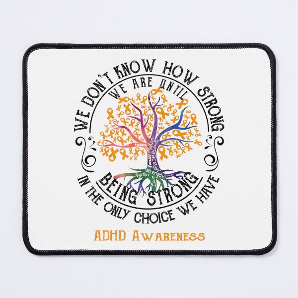 Item preview, ADHD Awareness - Being Strong In The Only Choice We Have designed and sold by CansellBar.
