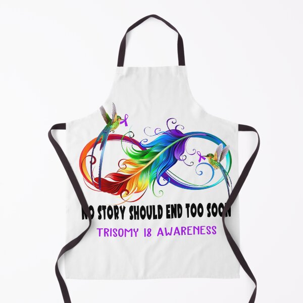 Item preview, Trisomy 18 Awareness - NO STORY SHOULD END TOO SOON designed and sold by Jennpak.
