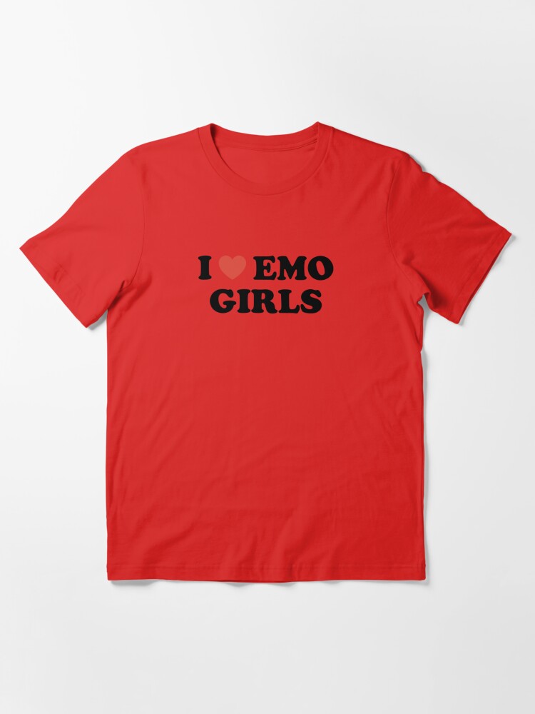 I Love Emo Girls Essential T-Shirt for Sale by atoprac59