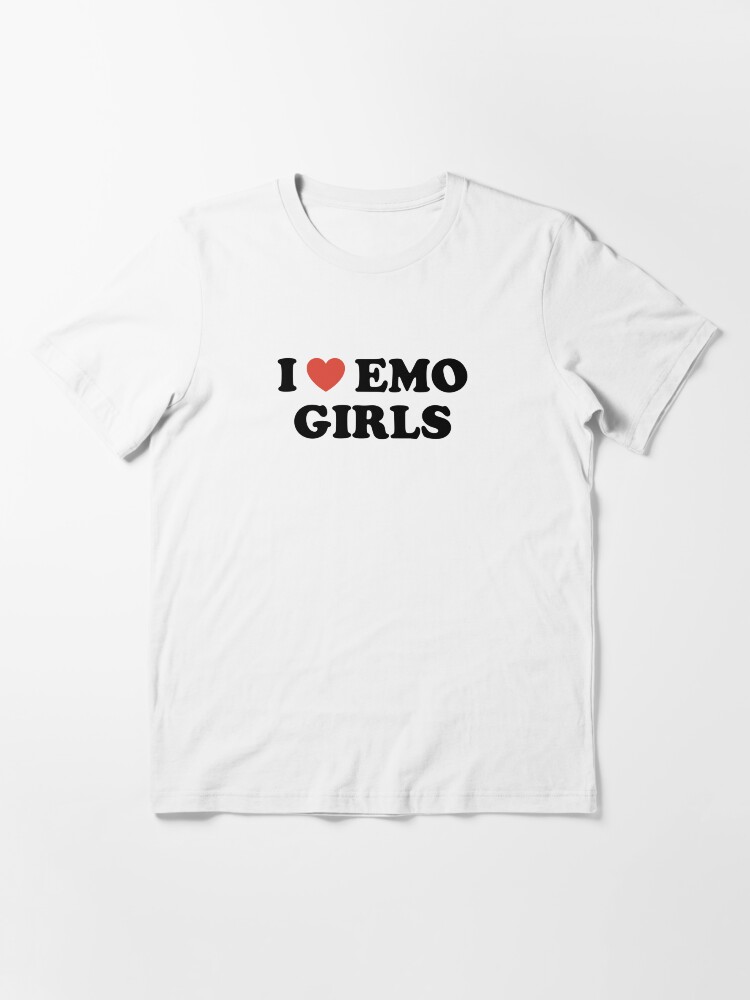 I Love Emo Girls Essential T-Shirt for Sale by atoprac59