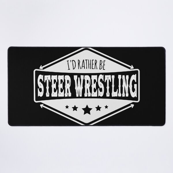 Item preview, I d Rather Be Steer Wrestling - Bulldogging designed and sold by handsoftime2020.