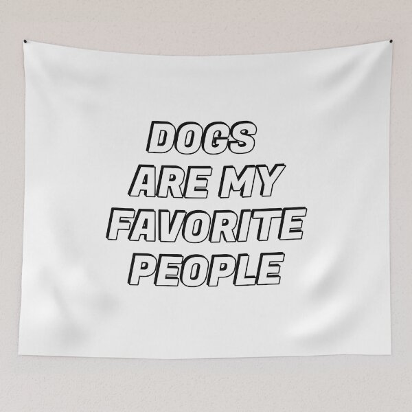 Item preview, Dogs Are My Favorite People  designed and sold by Inspirationmotivation.