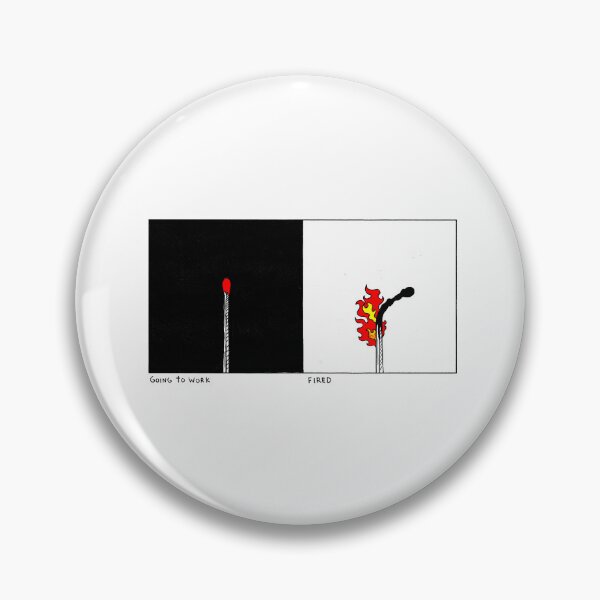 Item preview, Going to work/Fired designed and sold by RealMatch.