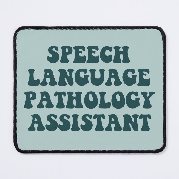 Item preview, Speech Language Pathology Assistant - Blue Design designed and sold by autumnallen15.