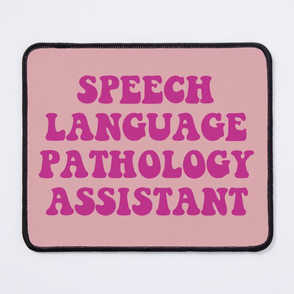 Item preview, Speech Language Pathology Assistant - Pink Design designed and sold by autumnallen15.