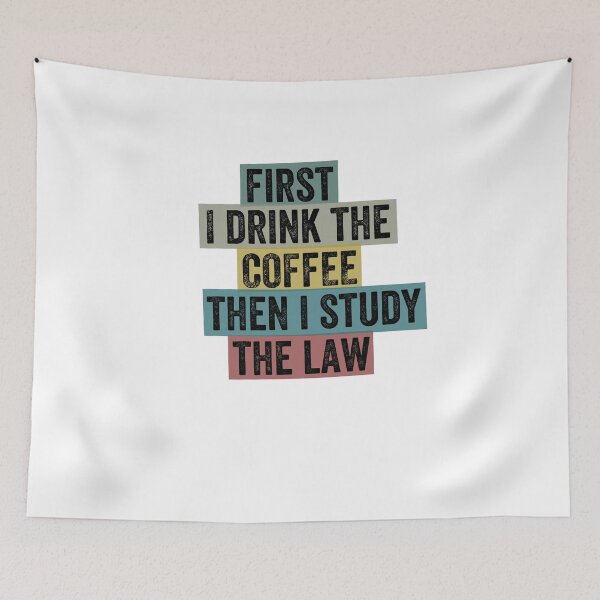 Item preview, First I Drink The Coffee Then I Study The Law designed and sold by Barossi ⭐⭐⭐⭐⭐.