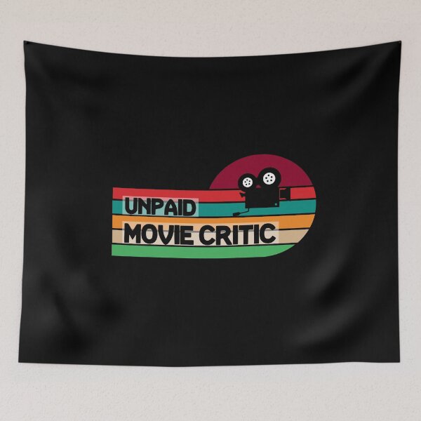 Item preview, Unpaid Movie Critic | Movie Lovers | Funny Gift for Man Women | Film Nerd designed and sold by CactusFamily.
