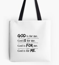 God Is for Me Tote Bag