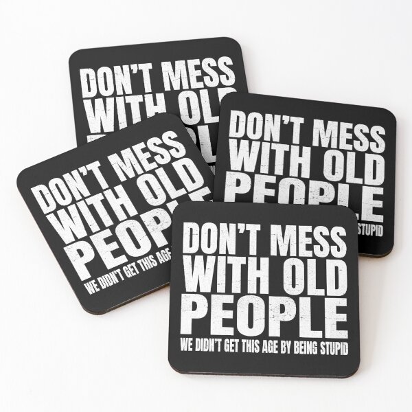 Item preview, Don't Mess With Old People Funny Saying designed and sold by uFit.
