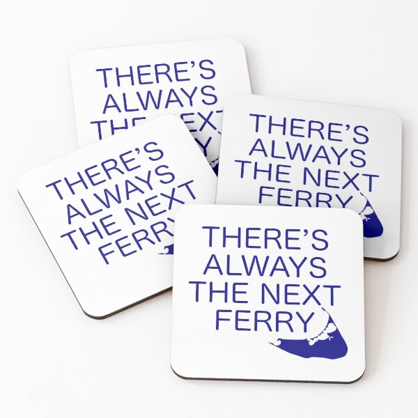 Item preview, There's Always the Next Ferry - Nantucket - Navy designed and sold by frankyou.