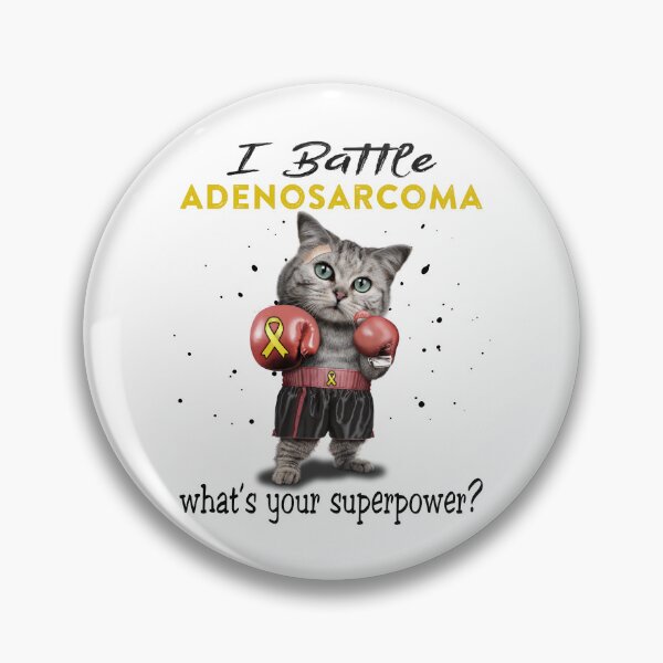 Item preview, Adenosarcoma Warrior - I Battle Adenosarcoma What Is Your Superpower? designed and sold by Jennpak.