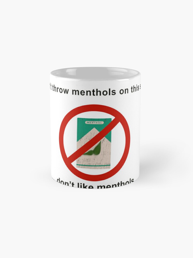 Don't Like Menthols Mug 11oz Coffee Mug Trendy Coffee 
