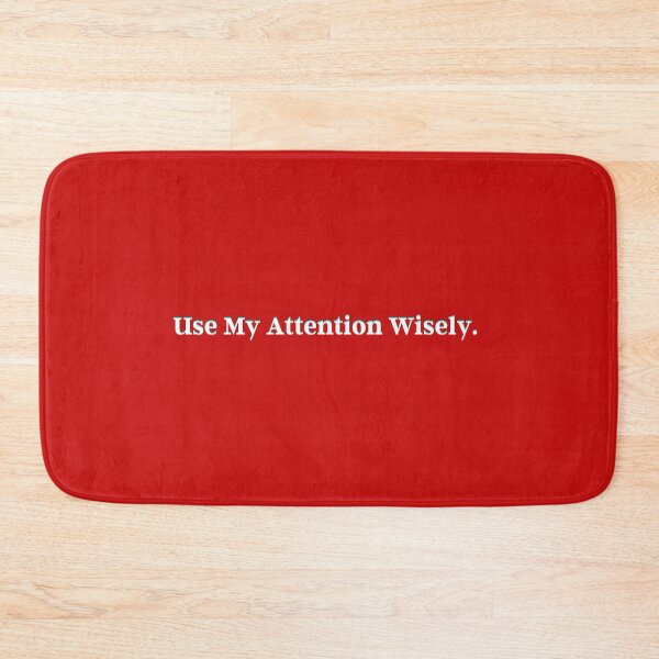 Item preview, Use My Attention Wisely.  designed and sold by PostiveText.