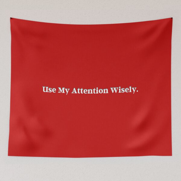 Item preview, Use My Attention Wisely.  designed and sold by PostiveText.