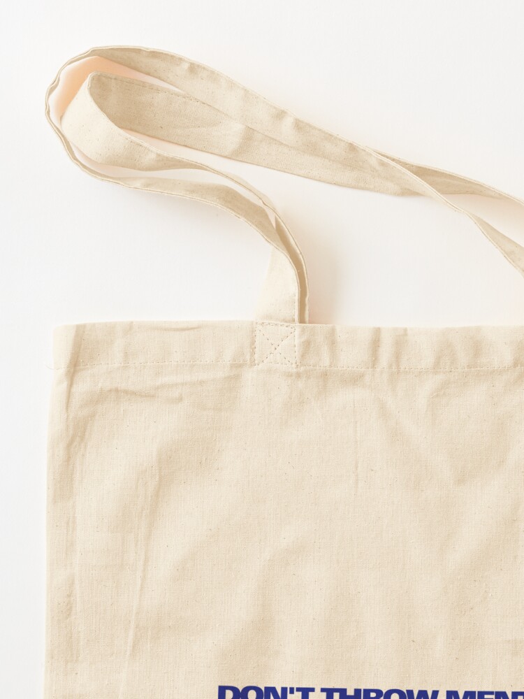 Don't Throw Menthols On This Stage - Matt Healy - The 1975 Tote Bag