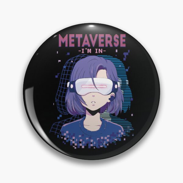 Item preview, Anime girl with virtual reality glasses and the quote "Metaverse, I'm in" designed and sold by Rob-Son.