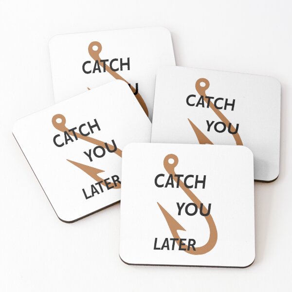 Item preview, Catch You Later designed and sold by Notorious CodFather Designer Studio.