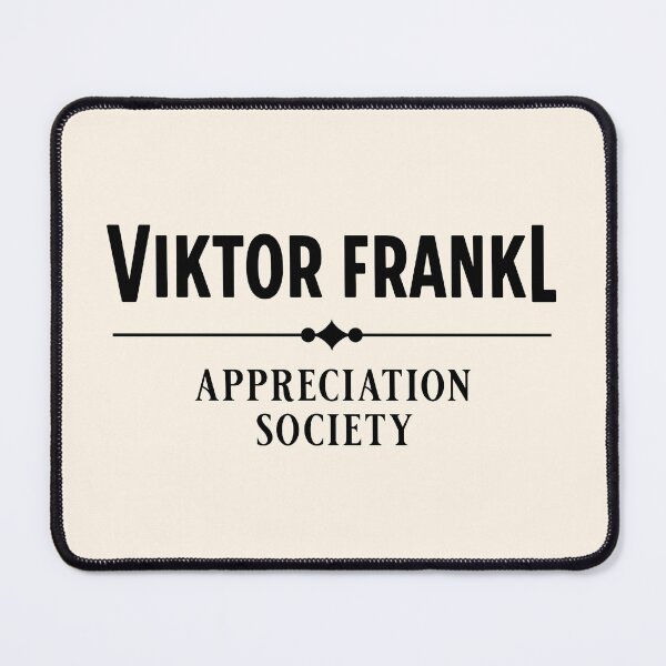 Item preview, Viktor Frankl appreciation society  designed and sold by keilamariadesig.