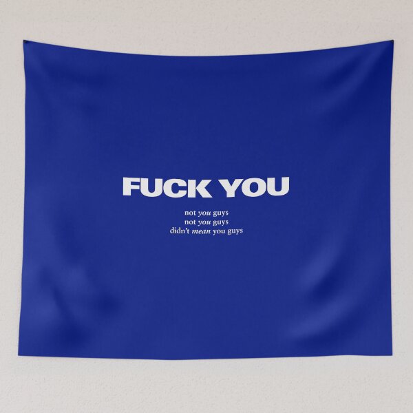 Item preview, FUCK YOU - Not You Guys, Didn't Mean You Guys - Matt Healy - The 1975 - White designed and sold by frankoceanVEVO.