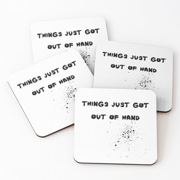 Item preview, Things just got out of hand- Funny  designed and sold by shanesil.