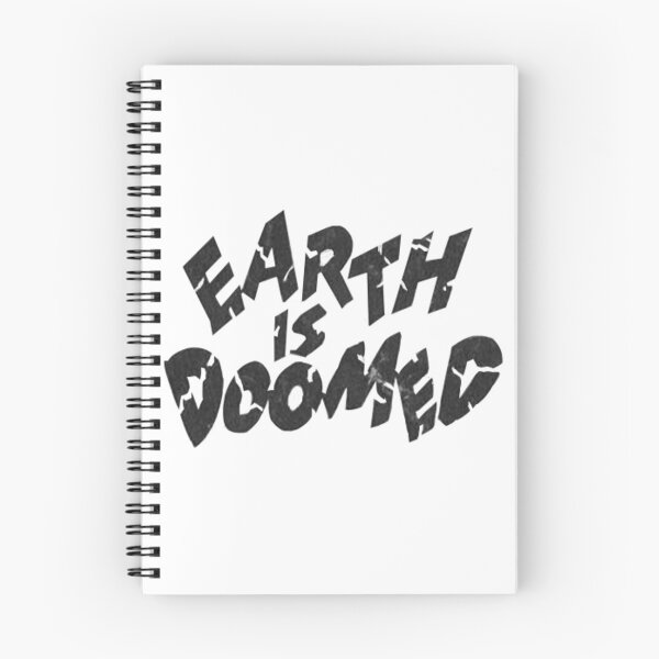 Item preview, Earth Is Doomed designed and sold by Qulture.