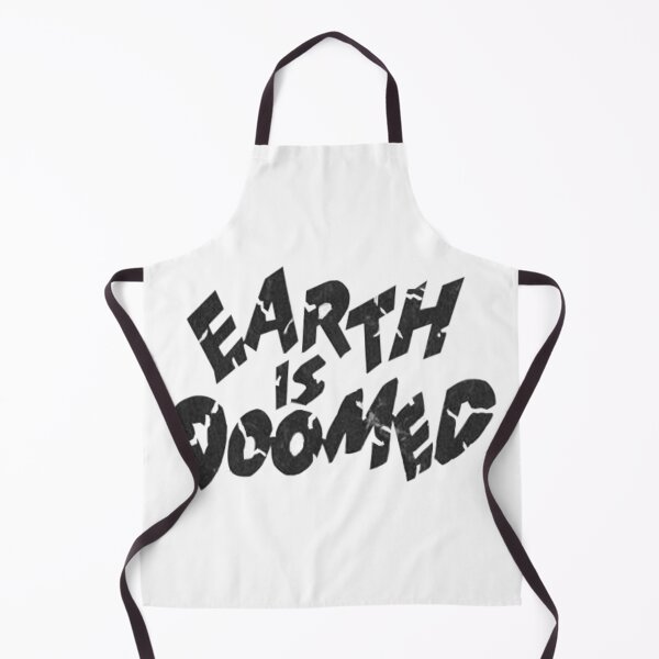 Item preview, Earth Is Doomed designed and sold by Qulture.