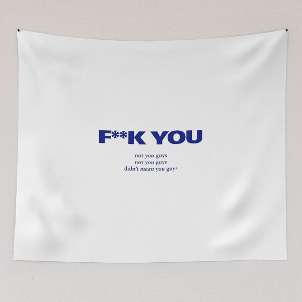 Item preview, F**K YOU - Not You Guys, Didn't Mean You Guys - Matt Healy - The 1975 designed and sold by frankoceanVEVO.