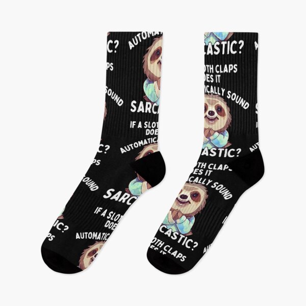 Item preview, If a sloth claps, does it automatically sound sarcastic? - Funny Quote designed and sold by pod-plus-plus.