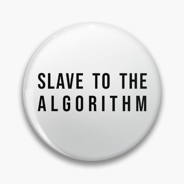 Item preview, Slave To The Algorithm designed and sold by Texterns.
