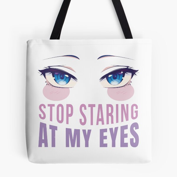 Item preview, Stop staring at my eyes designed and sold by Rob-Son.