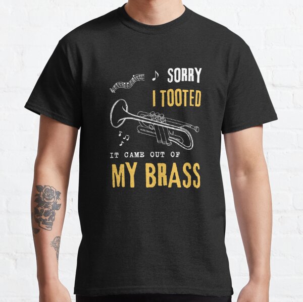 Sorry I Tooted It Came Out Of My Brass Funny' Men's Premium Tank