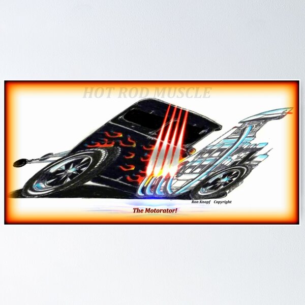 Item preview, HOT ROD ART  //     HOT ROD MUSCLE!  //  The Motorator! designed and sold by Imagin8er.