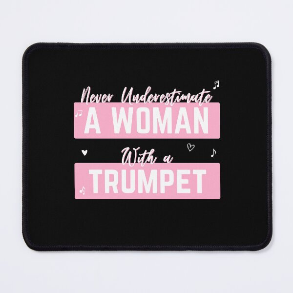 Item preview, Never Underestimate a Woman with a Trumpet, Funny Trumpet Sarcastic gift, Trumpet player Jazz Band Trombone designed and sold by hamza10mkbl.