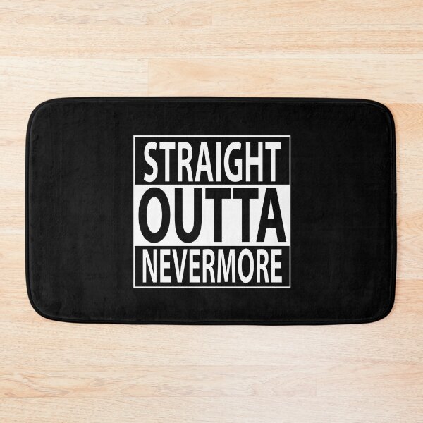 Item preview, Straight Outta Nevermore designed and sold by ShaneCRob.
