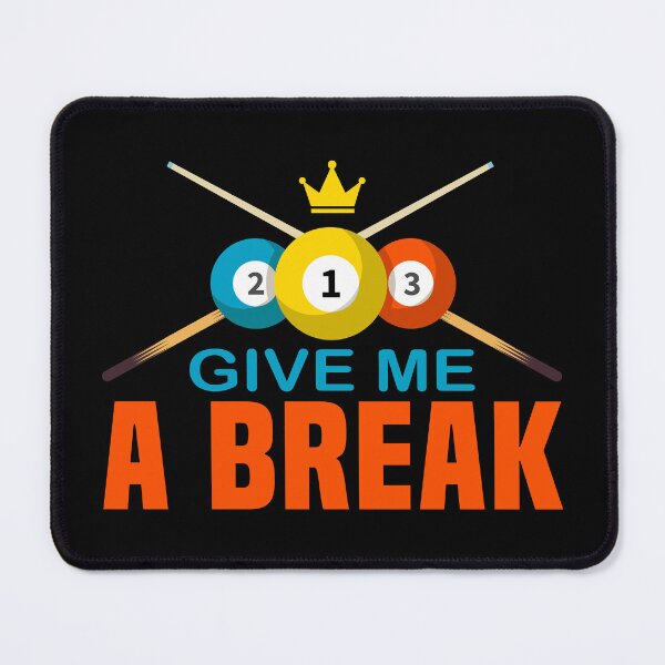 Item preview, Give Me A Break Pool Billiards designed and sold by sweetbelle.