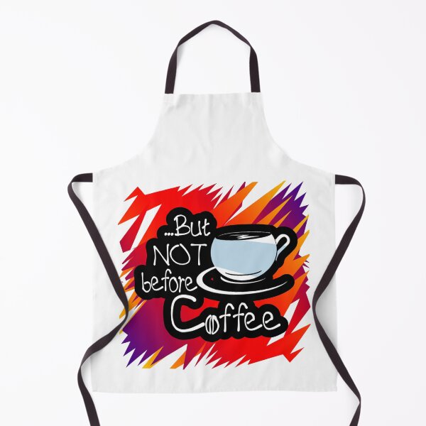 Item preview, But Not Before Coffee designed and sold by Clickcreations.