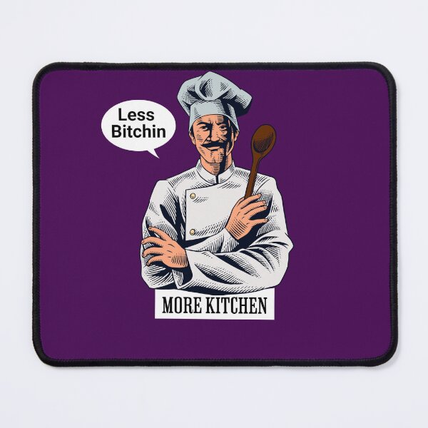 Item preview, Less Bitchin More Kitchen 3 designed and sold by Emeris.