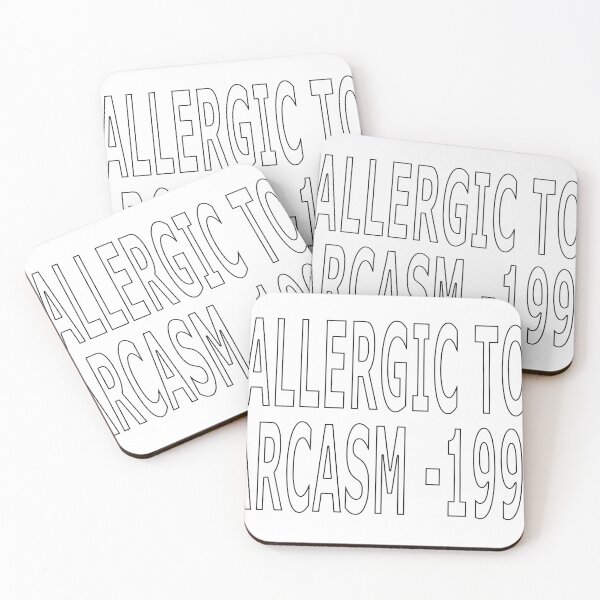 Item preview, ALLERGIC TO SARCASM -199X- designed and sold by loveling.