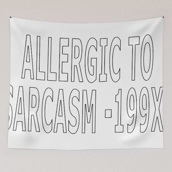 Item preview, ALLERGIC TO SARCASM -199X- designed and sold by loveling.