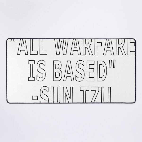 Item preview, ALL WARFARE IS BASED -SUN TZU designed and sold by loveling.