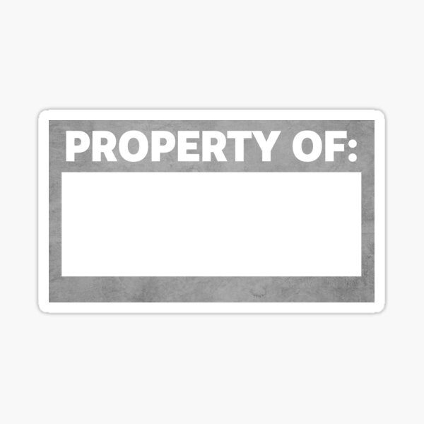 black-property-of-sticker-name-tag-sticker-for-sale-by-shirkides