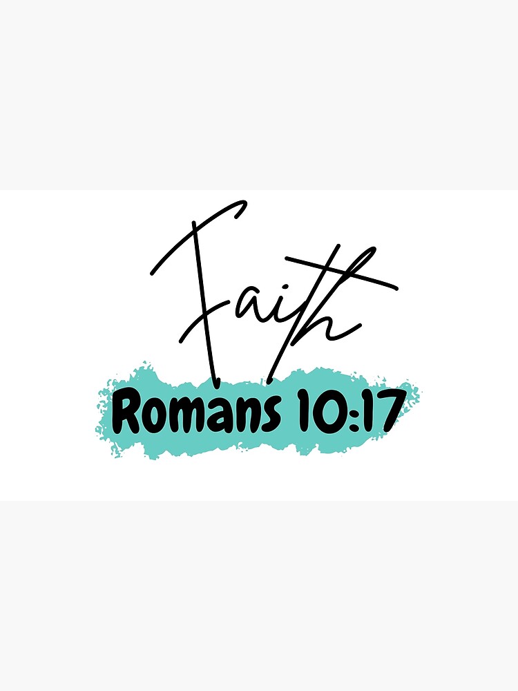 Faith Romans 10 17 Poster For Sale By AllGloryUSA Redbubble faith-romans-10-17-poster-for-sale-by-allgloryusa-redbubble